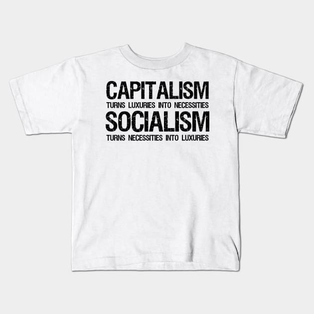 Capitalism Vs Socialism - Funny Political Anti Socialist Kids T-Shirt by Styr Designs